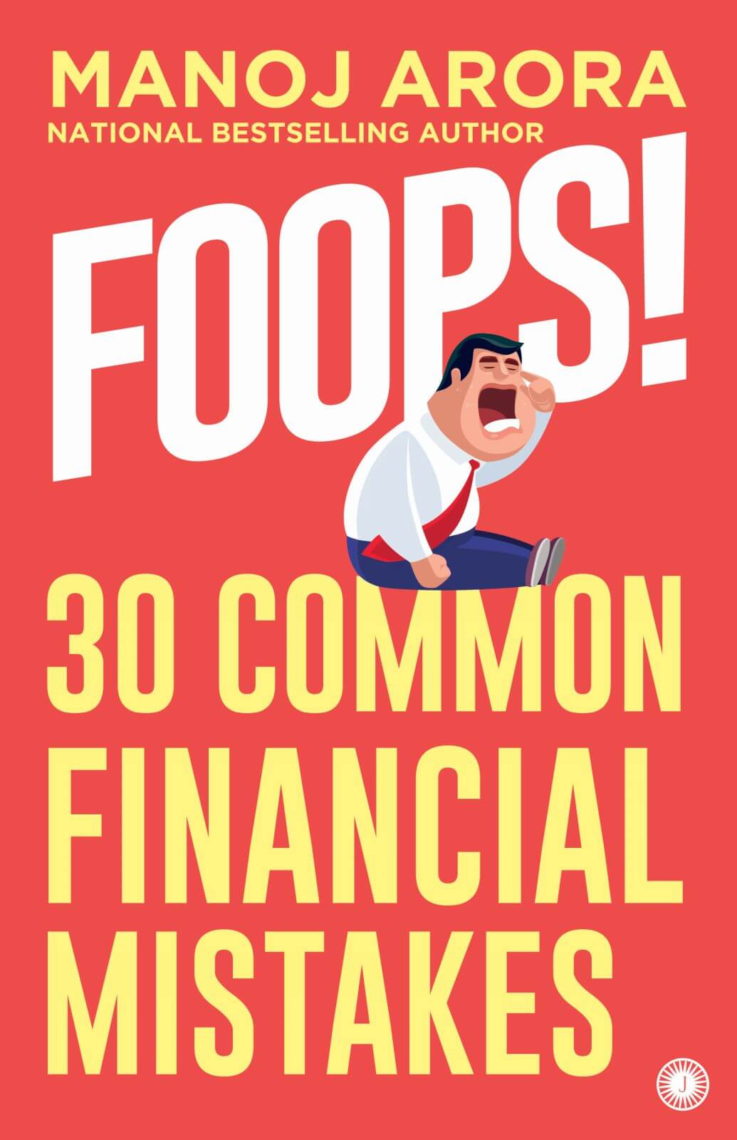 Open the jacket and back-cover blurb of FOOPS! by Manoj Arora